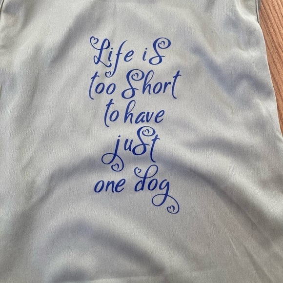Price drop … NWOT Lightweight Material Dog (Puppy) Shirt with Saying - Picture 2 of 7